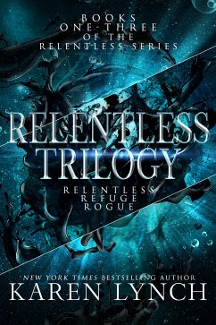 Relentless Trilogy Box Set (eBook, ePUB) - Lynch, Karen