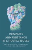 Creativity and resistance in a hostile world (eBook, ePUB)