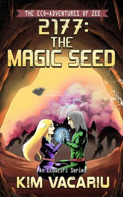 Cover The Magic Seed (Eco-Adventures of Zee, #2) (eBook, ePUB)