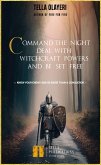 Command the Night, Deal with Witchcraft Powers and Be Set Free (eBook, ePUB)