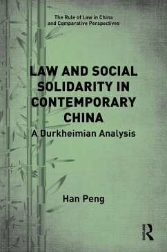 Law and Social Solidarity in Contemporary China (eBook, ePUB) Cover Law and Social Solidarity in Contemporary China (eBook, ePUB)