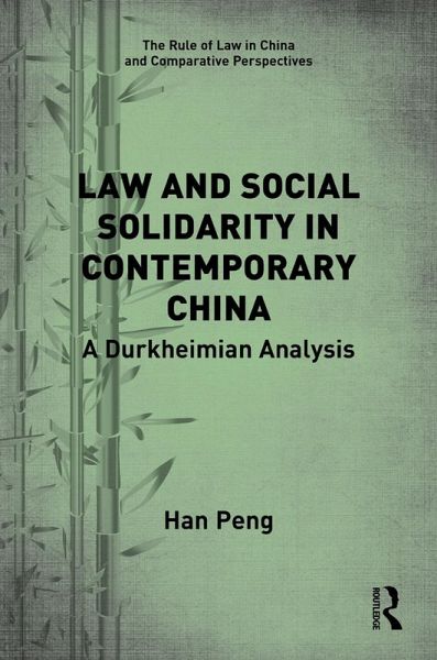 Law and Social Solidarity in Contemporary China (eBook, ePUB) Law and Social Solidarity in Contemporary China (eBook, ePUB)