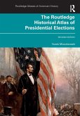 The Routledge Historical Atlas of Presidential Elections (eBook, PDF)