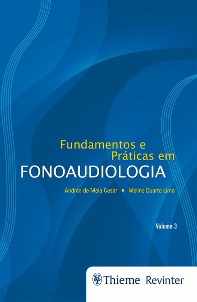 Fundamentos e Práticas em Fonoaudiologia - Volume 3 (eBook, ePUB)