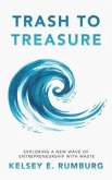 Trash to Treasure (eBook, ePUB)