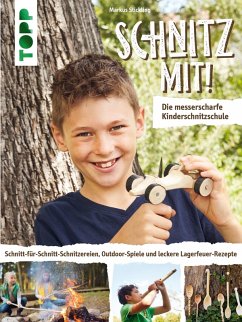 Schnitz mit! Die messerscharfe Kinderschnitzschule (eBook, ePUB) - Stickling, Markus