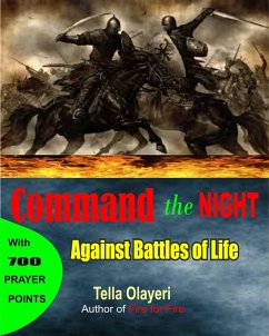 Command the Night Against Battles of Life (eBook, ePUB) - Olayeri, Tella