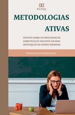 Metodologias Ativas (eBook, ePUB) - Silva, Denise Matias Soares