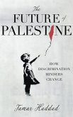 The Future of Palestine (eBook, ePUB)