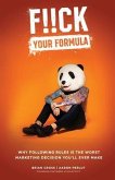 F!!CK Your Formula (eBook, ePUB)