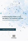 A Educação para a Paz na BNCC do Ensino Médio e suas Representações Sociais (eBook, ePUB)