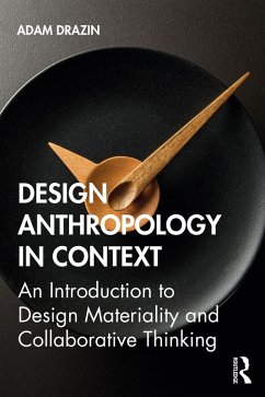 Design Anthropology in Context (eBook, PDF) - Drazin, Adam