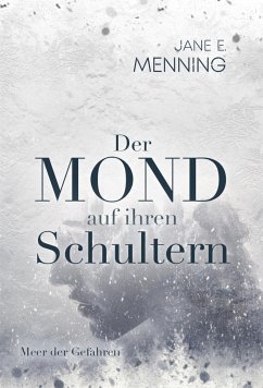 Der Mond auf ihren Schultern (eBook, ePUB) - E. Menning, Jane