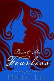Paint Me Fearless (The Shady Gully Series, #1) (eBook, ePUB)