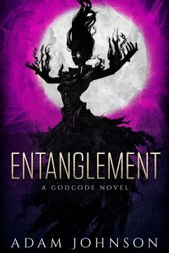 Entanglement (The Godcode, #1) (eBook, ePUB) - Johnson, Adam