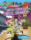 Mr. DeMaio Presents!: Record-Breaking Natural Disasters (eBook, ePUB)