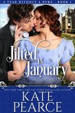 Jilted In January (A Year Without a Duke, #1) (eBook, ePUB) Jilted In January (A Year Without a Duke, #1) (eBook, ePUB)