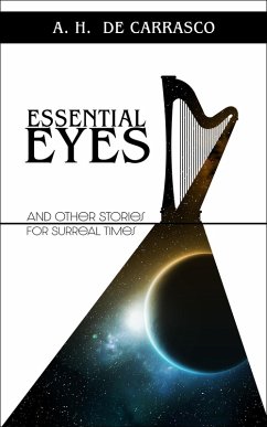 Cover Essential Eyes: And Other Stories for Surreal Times (eBook, ePUB)
