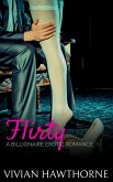 Flirty: a Billionaire Erotic Romance (The CEO and the Surrogate, #2) (eBook, ePUB) Flirty: a Billionaire Erotic Romance (The CEO and the Surrogate, #2) (eBook, ePUB)