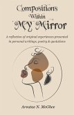 Compositions Within My Mirror (eBook, ePUB)