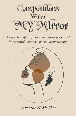Compositions Within My Mirror (eBook, ePUB) - McGhee, Areatae