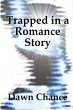 Trapped in a Romance Story (eBook, ePUB) - Bild 1