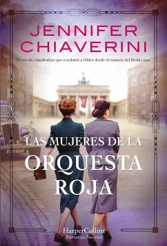 Las mujeres de la orquesta roja (eBook, ePUB) - Chiaverini, Jennifer