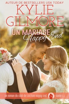 Un mariage Happy End (Club de Lecture Happy End, t. 11) (eBook, ePUB) - Gilmore, Kylie
