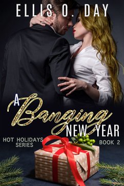 A Banging New Year (eBook, ePUB) - Day, Ellis O.