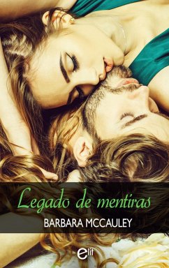 Legado de mentiras (eBook, ePUB) - Mccauley, Barbara