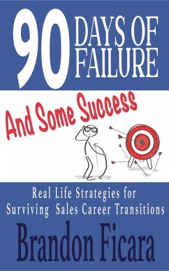 90 Days Of Failure And Some Success (eBook, ePUB) - Ficara, Brandon