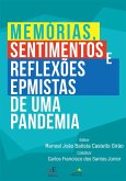 Memórias, sentimentos e reflexões EPmistas de uma pandemia (eBook, ePUB) Memórias, sentimentos e reflexões EPmistas de uma pandemia (eBook, ePUB)