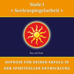 Stufe I Seelenspiegelarbeit (MP3-Download) - Wisskirchen, Falco