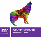 Wolf unter Wölfen (eBook, ePUB)