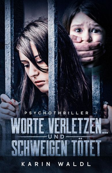 Worte verletzen ... und Schweigen tötet (eBook, ePUB)