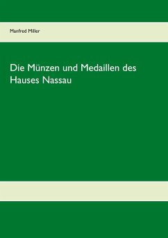 Die Münzen und Medaillen des Hauses Nassau (eBook, ePUB)