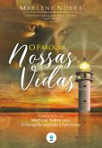 O Farol de Nossas Vidas (eBook, ePUB) O Farol de Nossas Vidas (eBook, ePUB)