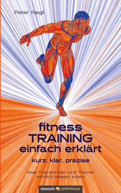 (Fitness)Training einfach erklärt (eBook, ePUB) - Regli, Peter