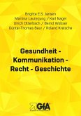 Gesundheit - Kommunikation - Recht - Geschichte (eBook, ePUB)