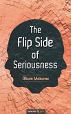 The Flip Side of Seriousness (eBook, ePUB)