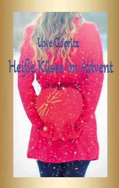 Heiße Küsse im Advent (eBook, ePUB) - Goeritz, Uwe