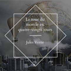 Le tour du monde en quatre-vingts jours (MP3-Download) - Verne, Jules