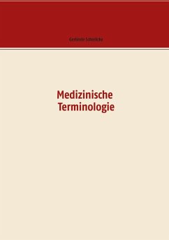 Medizinische Terminologie (eBook, PDF) - Schielicke, Gerlinde; Kiel, Lothar