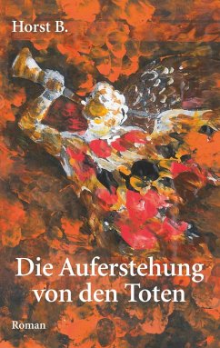Die Auferstehung von den Toten (eBook, ePUB) - B., Horst
