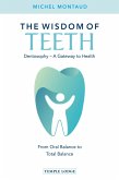 The Wisdom of Teeth (eBook, ePUB)