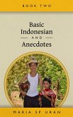 Basic Indonesian and Anecdotes (Book Two, #2) (eBook, ePUB)