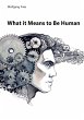 What it Means to Be Human (eBook, ePUB) - Bild 1