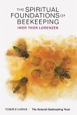 The Spiritual Foundations of Beekeeping (eBook, ePUB)