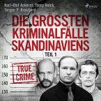 Die größten Kriminalfälle Skandinaviens - Teil 1 (MP3-Download)