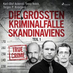 Die größten Kriminalfälle Skandinaviens - Teil 1 (MP3-Download) - Holk, Tonny; Krokfjord, Torgeir P.; Ackerot, Karl-Olof